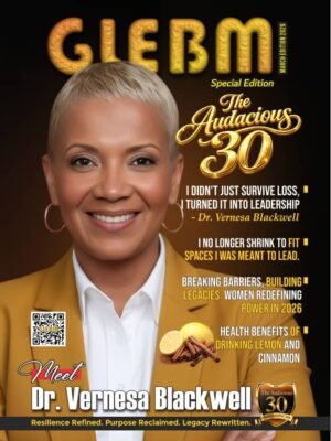 I Didn’t Just Survive Loss, I Turned It into Leadership - Dr. Vernesa Blackwell